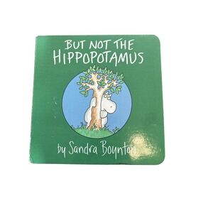 But Not the Hippopotamus (Boynton on Board) - Board book - GOOD